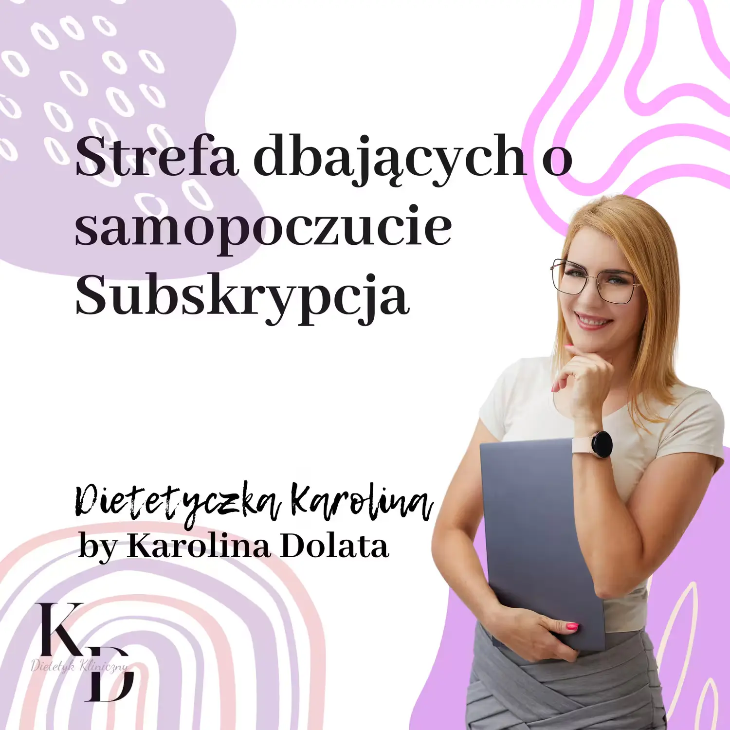 Życie po dietoterapii aplikacja Karolina Dolata Dietetyk Kliniczny